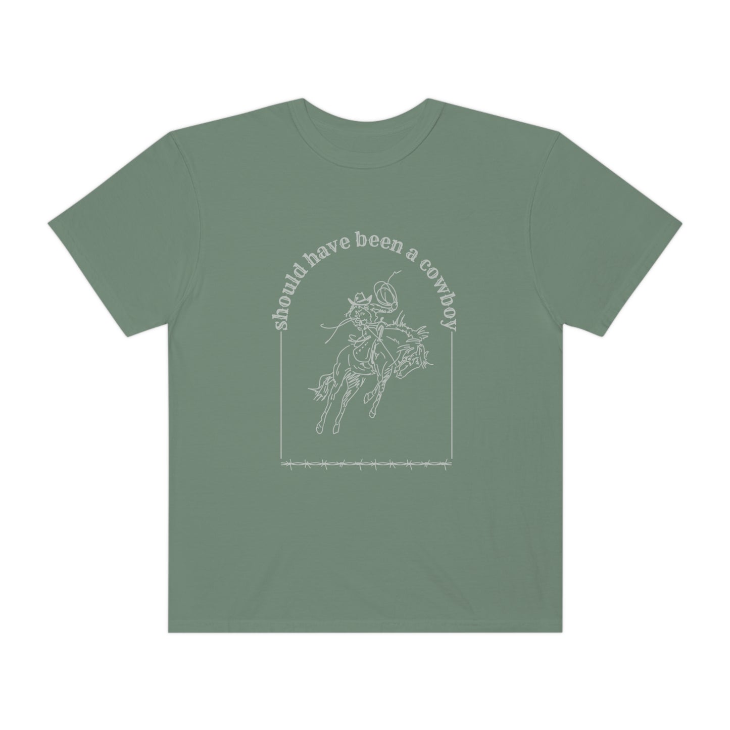 Should Have Been A Cowboy T-shirt