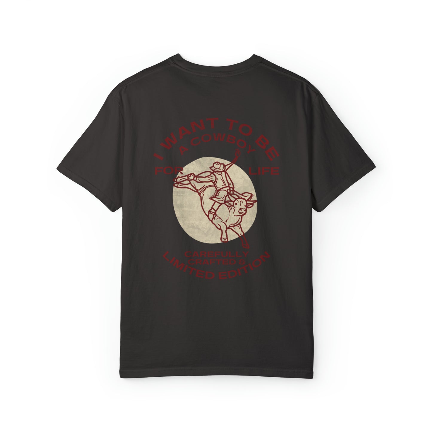 I Want To Be A Cowboy T-shirt