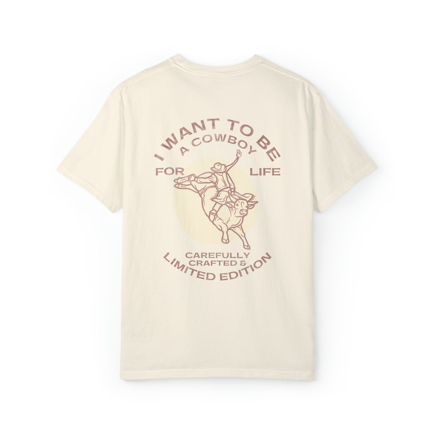 I Want To Be A Cowboy T-shirt