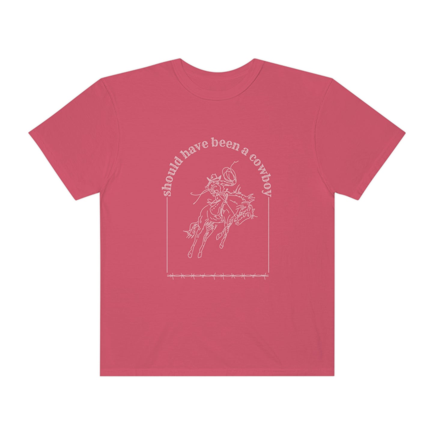 Should Have Been A Cowboy T-shirt