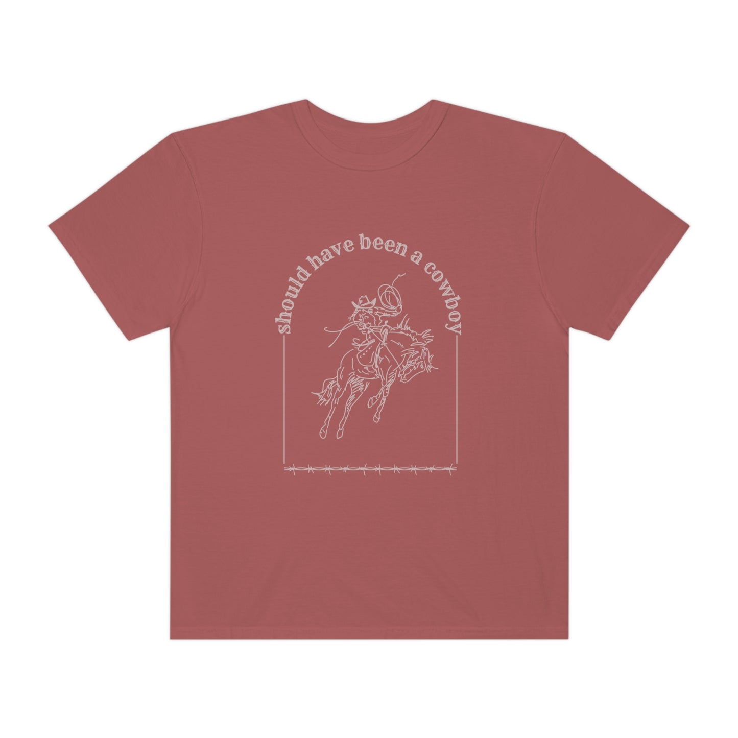 Should Have Been A Cowboy T-shirt
