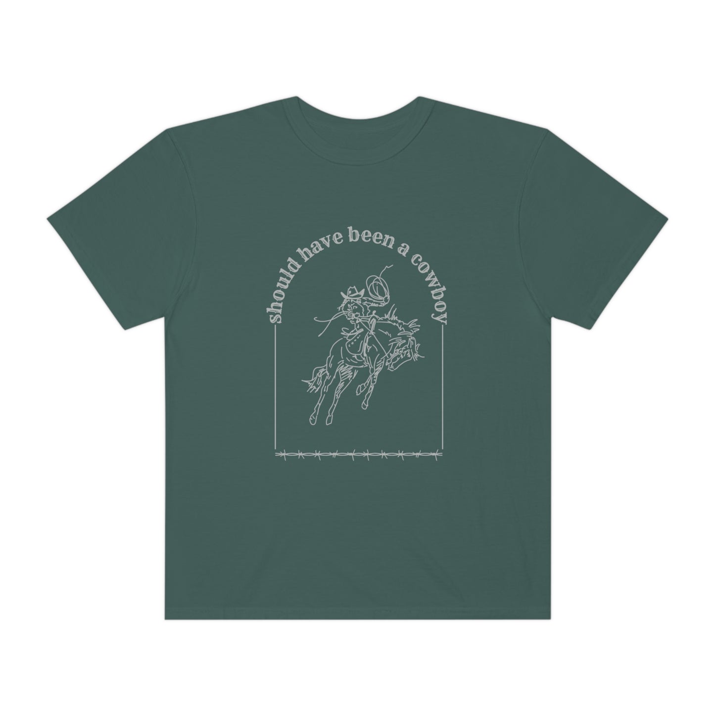 Should Have Been A Cowboy T-shirt